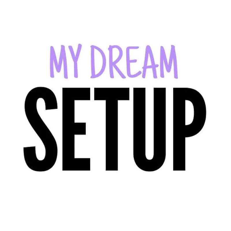 My Dream Setup - Steam ключ