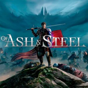 Of Ash and Steel - Steam ключ